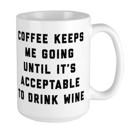 

CafePress - Coffee Keeps Me Going - 15 oz Ceramic Large Mug