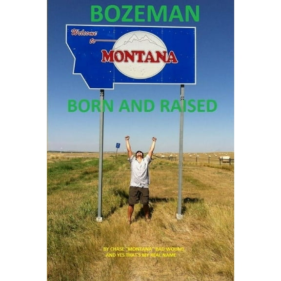 Bozeman Born and Raised (Paperback)