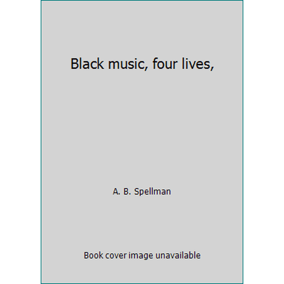 Pre-Owned Black music, four lives, (Paperback) 0805202811 9780805202816