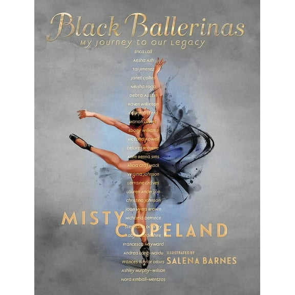 Black Ballerinas: My Journey to Our Legacy, (Hardcover)