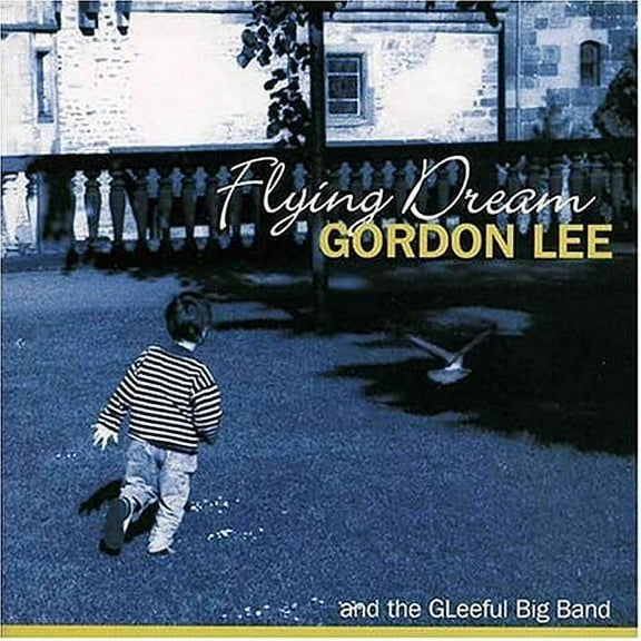 Gordon Lee - Flying Dream - Music & Performance - CD