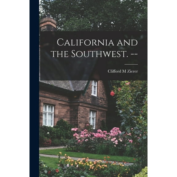 California and the Southwest. --, (Paperback)