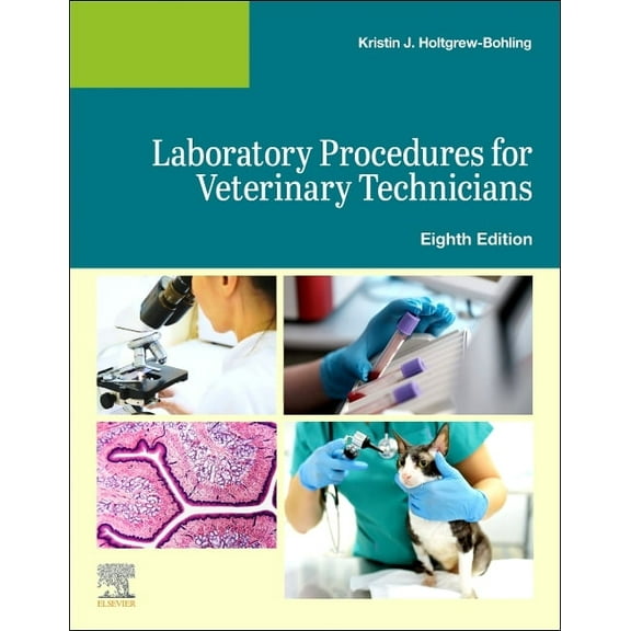 Laboratory Procedures for Veterinary Technicians