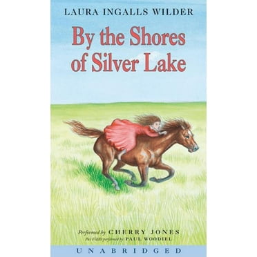 Little House By the Shores of Silver Lake CD, Book 6, (Audiobook)