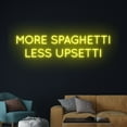 thumbnail image 3 of Handmadetneonsign More Spaghetti Less Upsetti Neon Sign, More Spaghetti Less Upsetti LED Light, 3 of 5