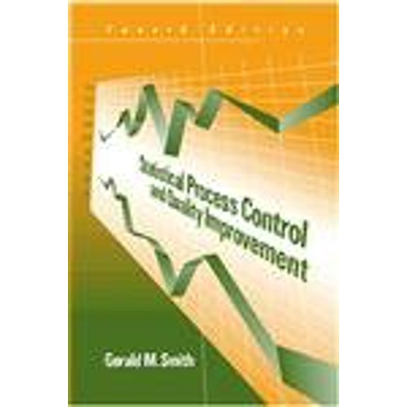 Pre-Owned Statistical Process Control and Quality Improvement (Hardcover) by Gerald M Smith