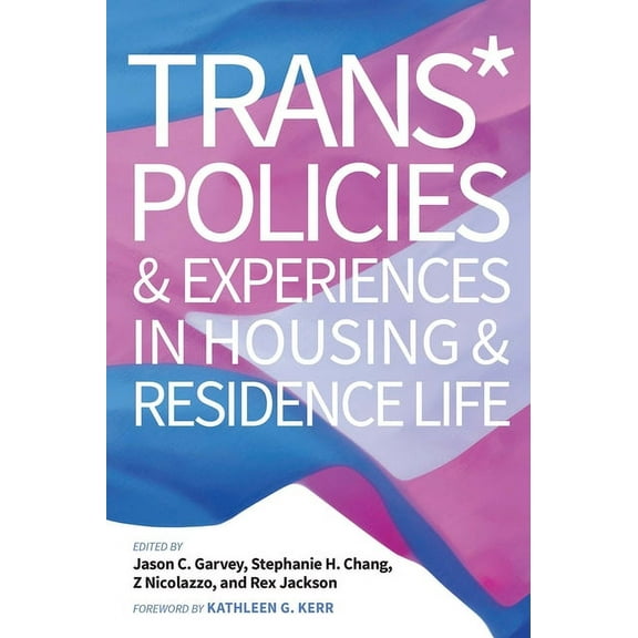 Acpa Co-Publication Trans* Policies & Experiences in Housing & Residence Life, (Paperback)