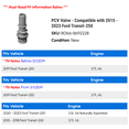PCV Valve - Compatible with 2015 - 2023 Ford Transit-250 2016 2017 2018 ...
