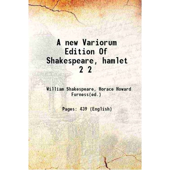 Une Nouvelle Édition Variorum de Shakespeare, Volume hamlet 2 1877 [Couverture Rigide]