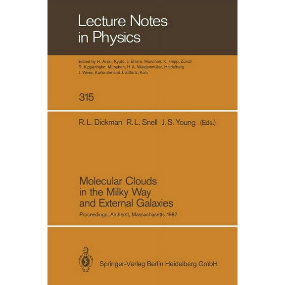 Lecture Notes in Physics Molecular Clouds in the Milky Way and External Galaxies: Proceedings of a Symposium Held at the University of Massachuse, Book 315, (Paperback)