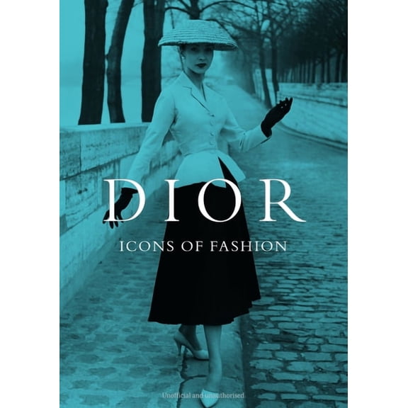 Dior: Icons of Fashion, (Hardcover)