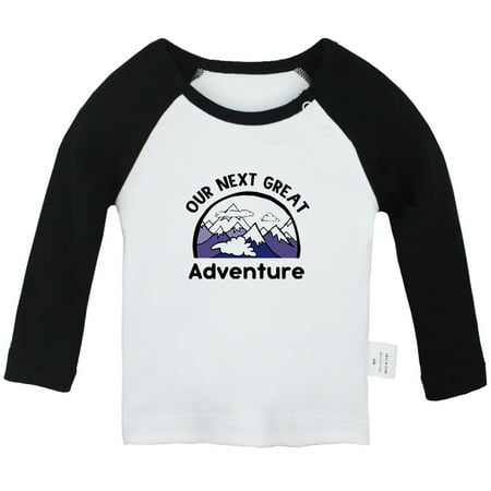 

Our Next Great Adventure Funny T shirt For Baby Newborn Babies T-shirts Infant Tops 0-24M Kids Graphic Tees Clothing (Long Black Raglan T-shirt 12-18 Months)