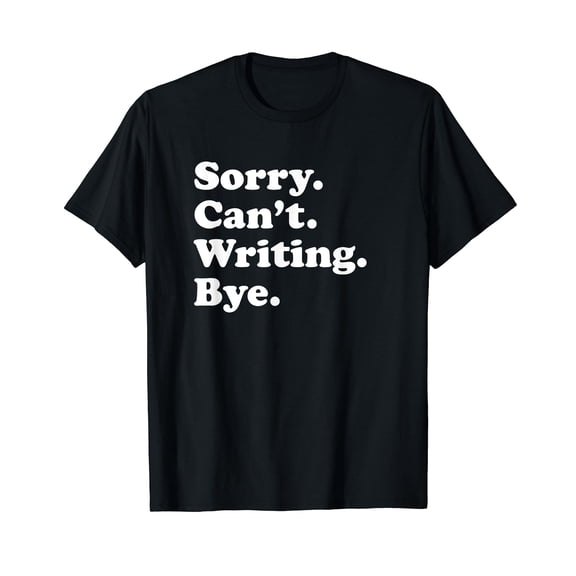 Funny Writing Writer Author Gift for Men Women Boys or Girls T-Shirt