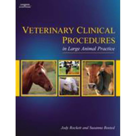 Pre-Owned Veterinary Clinical Procedures in Large Animal Practice (Veterinary Technology) (Hardcover) 1401857876 9781401857875