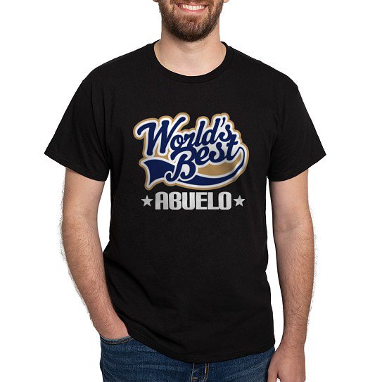 CafePress - Worlds Best Abuelo Dark T Shirt - Men's Classic Cotton T-Shirts