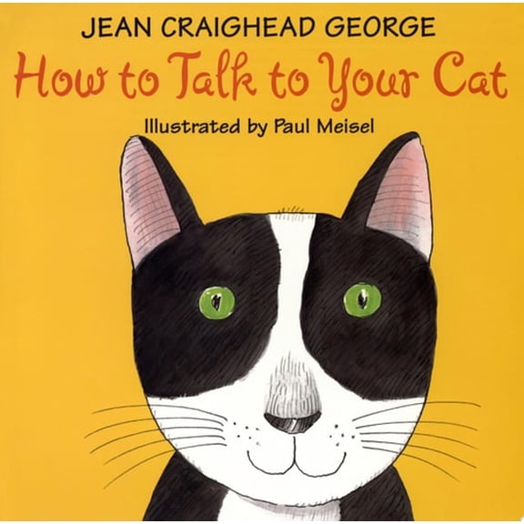 Pre-Owned How to Talk to Your Cat (Paperback) 0060006226 9780060006228