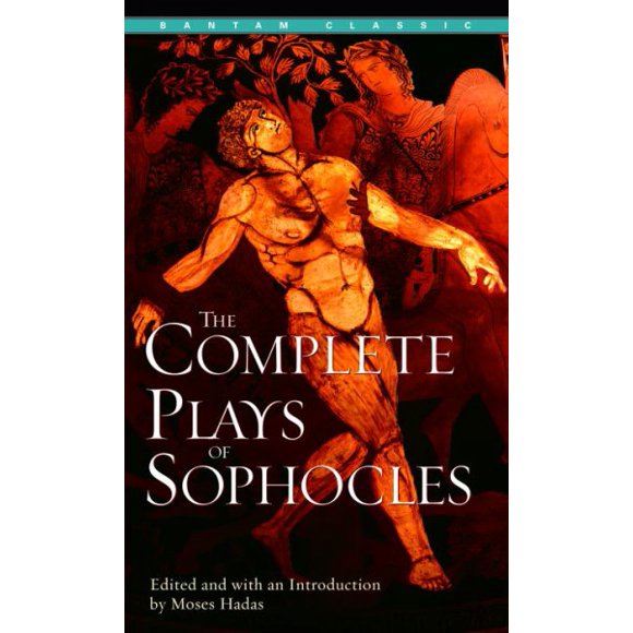 Pre-owned Complete Plays of Sophocles, Paperback by Hadas, Moses (EDT), ISBN 0553213547, ISBN-13 9780553213546