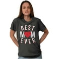 thumbnail image 3 of Best Mom Ever Worlds Mothers Day Love Women's Graphic T Shirt Tees Brisco Brands X, 3 of 6