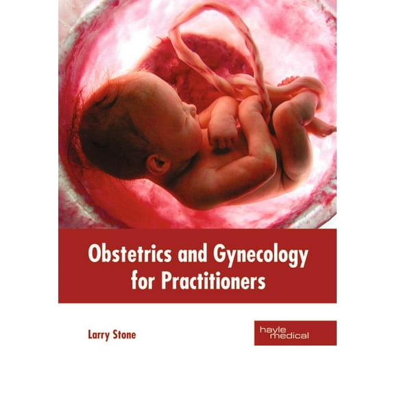 Obstetrics and Gynecology for Practitioners, (Hardcover)