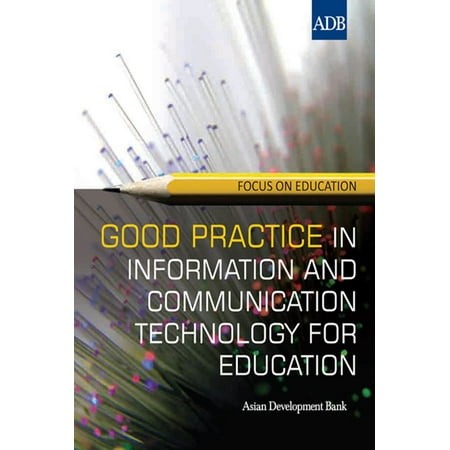 Good Practice in Information and Communication Technology for Education -