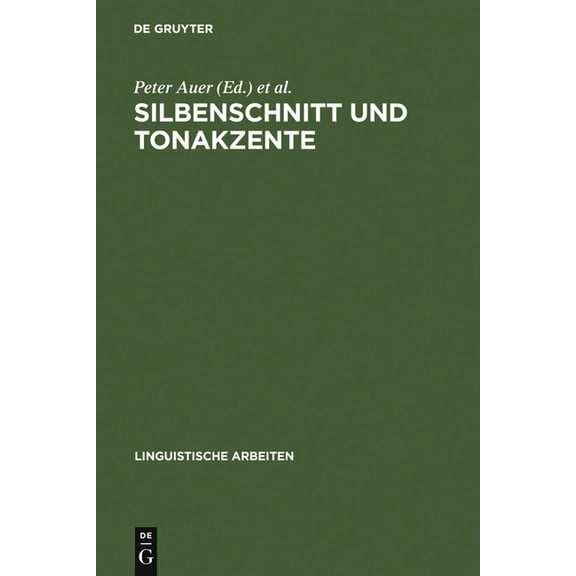 Linguistische Arbeiten Silbenschnitt und Tonakzente, Book 463, (Hardcover)
