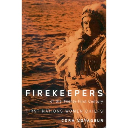 Firekeepers of the Twenty-First Century : First Nations Women Chiefs, Used [Paperback]
