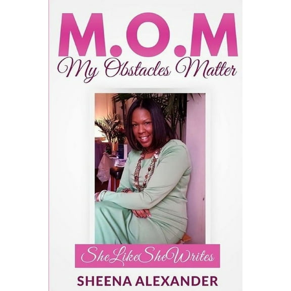 M.O.M - My Obstacles Matter, (Paperback)