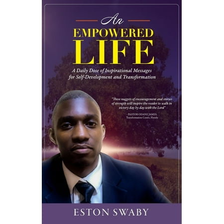 - An Empowered Life: A Daily Dose of Inspirational Messages for Self-Development and Transformation - eBook