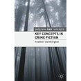 thumbnail image 1 of Key Concepts in Crime Fiction (Palgrave Key Concepts: Literature), 1 of 1