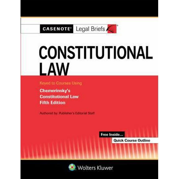 Pre-Owned Casenote Legal Briefs for Constitutional Law Keyed to Chemerinsky (Paperback) 1454885696 9781454885696