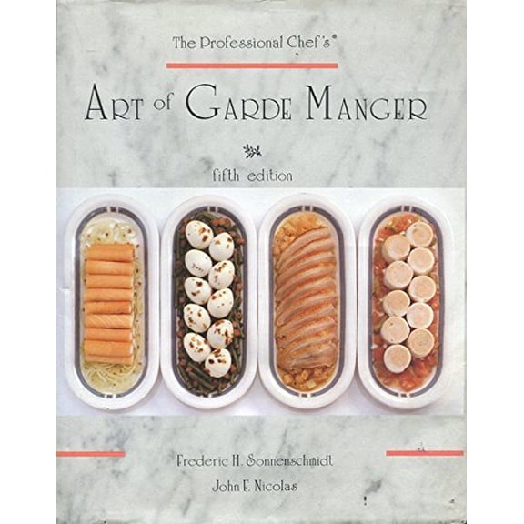 Pre-Owned The Professional Chef's Art of Garde Manger (Edition 5) (Hardcover)