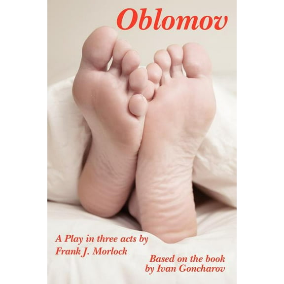Oblomov: A Play in Three Acts, (Paperback)
