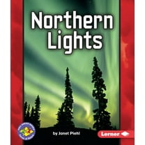 Pull Ahead Books -- Forces of Nature: Northern Lights (Paperback)