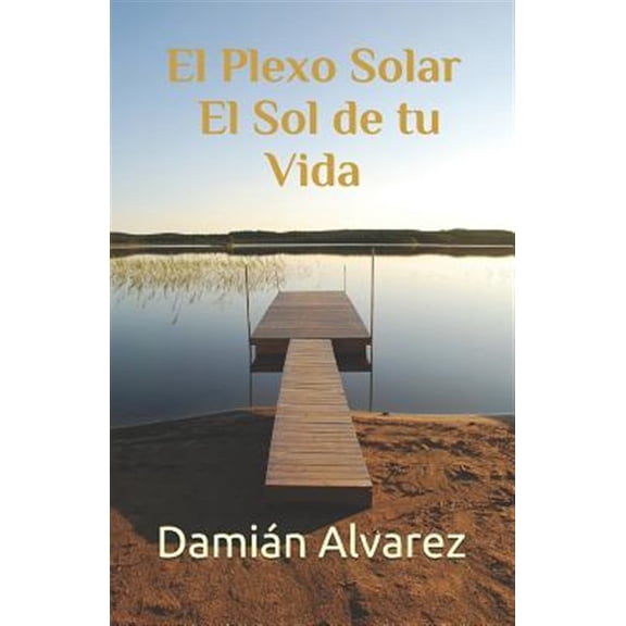 Pre-Owned El Plexo Solar, El Sol de Tu Vida