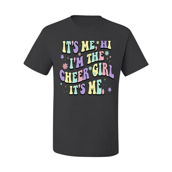 Wild Bobby Its Me I'm The Cheer Girl Men Tee