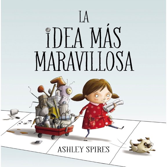 Pre-Owned La Idea Ms Maravillosa / The Most Magnificent Thing (Hardcover) 8448848802 9788448848804