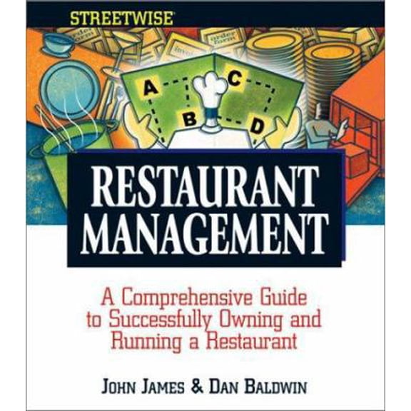 Pre-Owned Streetwise Restaurant Management: A Comprehensive Guide to Successfully Owning and Running a Restaurant (Paperback) 1580627811 9781580627818