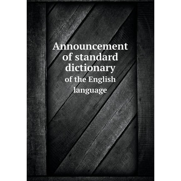 Announcement of Standard Dictionary of the English Language (Paperback)