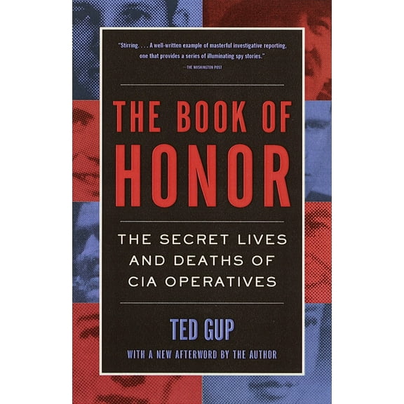 Pre-Owned The Book of Honor: The Secret Lives and Deaths of CIA Operatives (Paperback) 0385495412 9780385495417