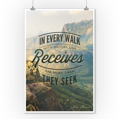Big Bend National Park, Texas - In Every Walk Muir Quote - Lantern Press Photography (9x12 Art Print, Wall Decor Travel