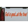 thumbnail image 1 of God Is Good All The Time Car or Truck Window Decal Sticker, 1 of 1