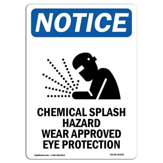 SignMission OS-NS-A-1218-V-10565 12 x 18 in. OSHA Notice Sign - Chemical Splash Hazard