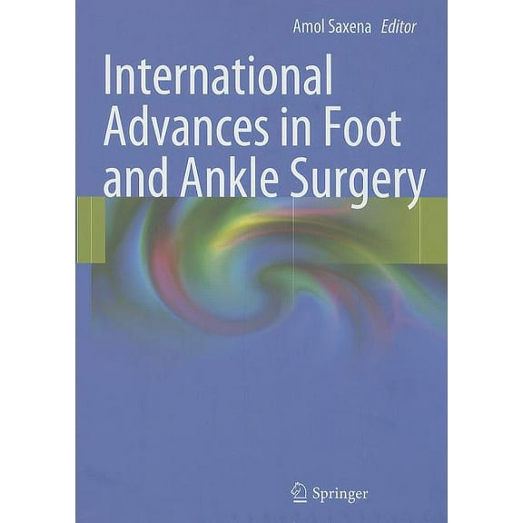 International Advances in Foot and Ankle Surgery, (Hardcover)