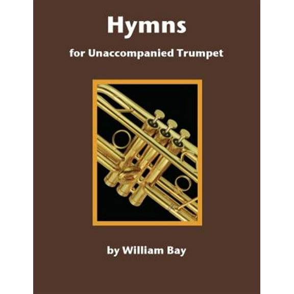 Hymns for Unaccompanied Trumpet (Paperback)