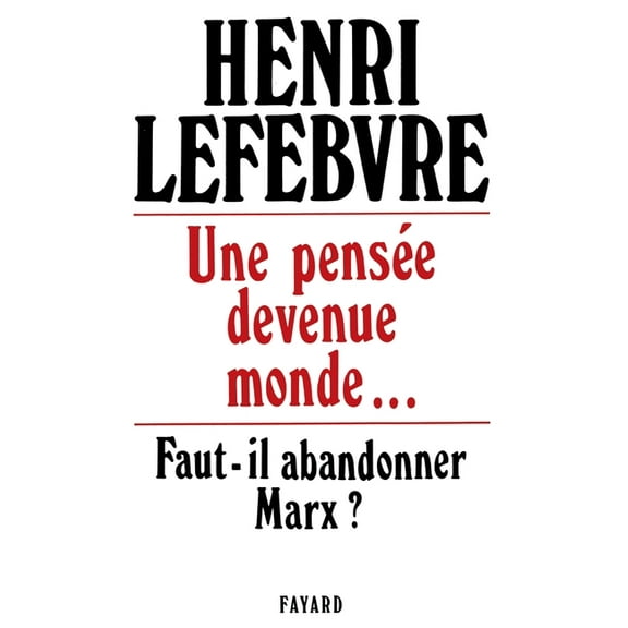 Une pensÃ©e devenue monde..., (Paperback)