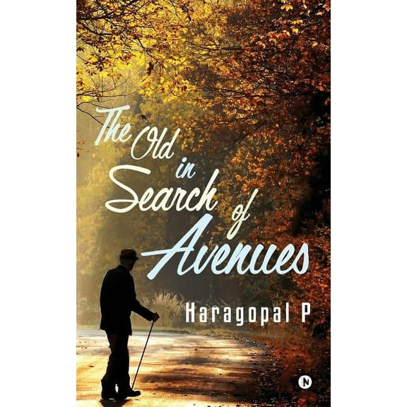 The Old in Search of Avenues (Paperback)
