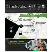 Simply Coding for Kids in Python – Python Coding Courses for Children Age 12-18 – Video Game Design Beginner Python Programming Courses