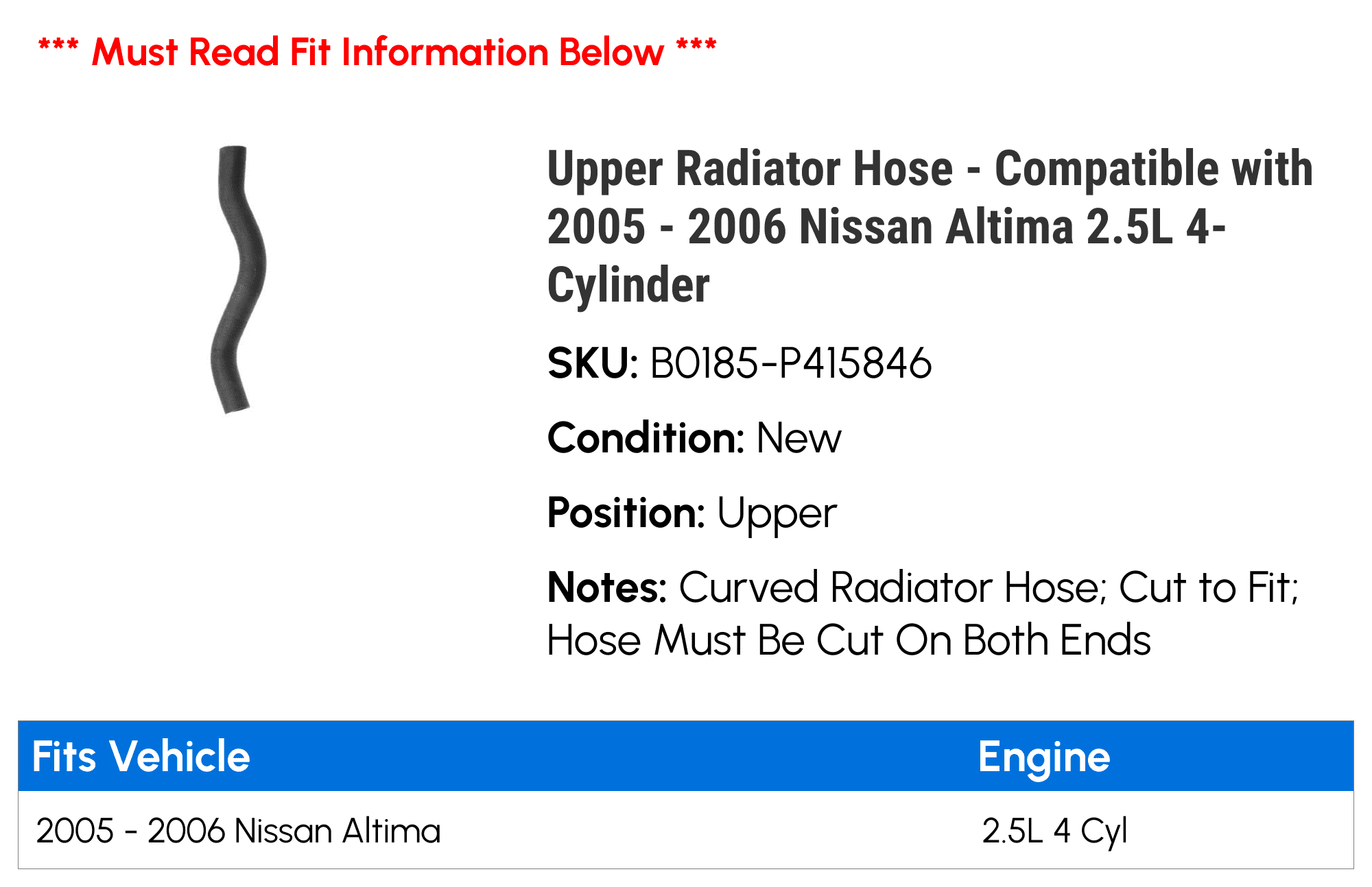 Upper Radiator Hose - Compatible with 2005 - 2006 Nissan Altima 2.5L 4-Cylinder