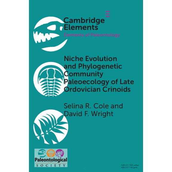 Elements of Paleontology Niche Evolution and Phylogenetic Community Paleoecology of Late Ordovician Crinoids, (Paperback)