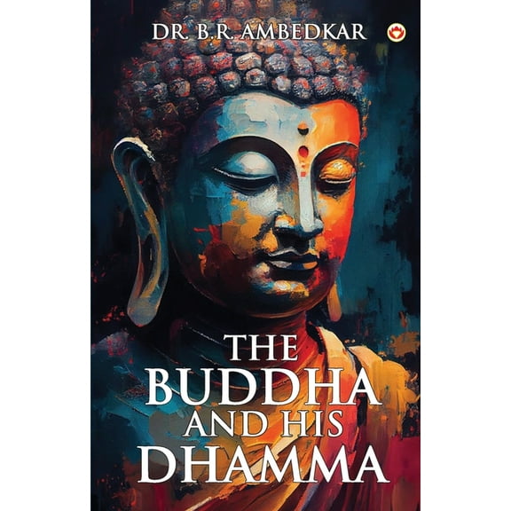 The Buddha And His Dhamma, (Paperback)